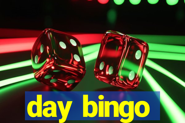 day bingo