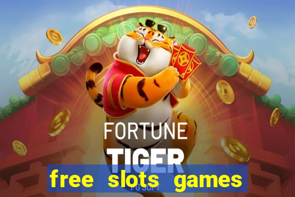 free slots games for free