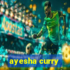 ayesha curry