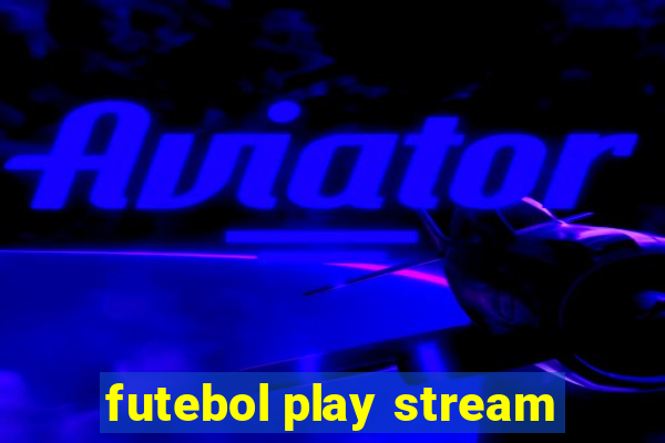 futebol play stream