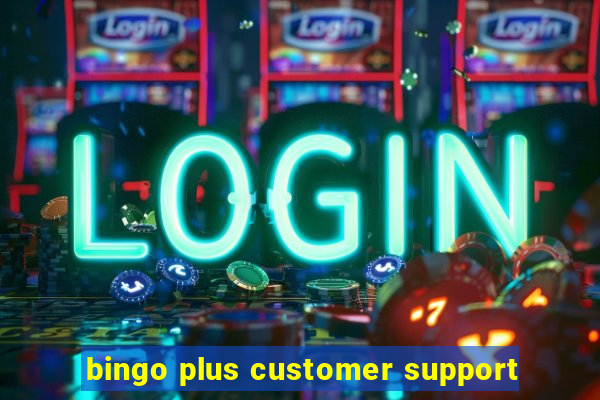 bingo plus customer support