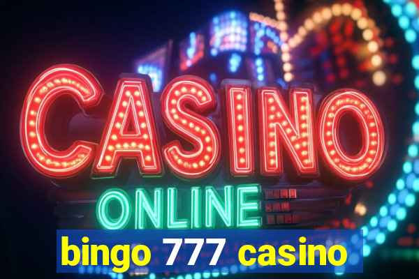 bingo 777 casino