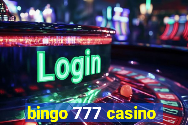 bingo 777 casino