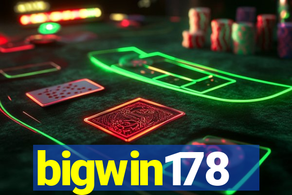 bigwin178