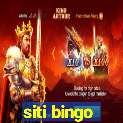 siti bingo