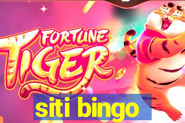 siti bingo