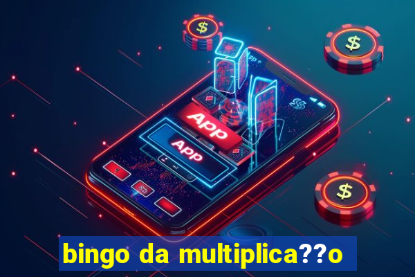 bingo da multiplica??o