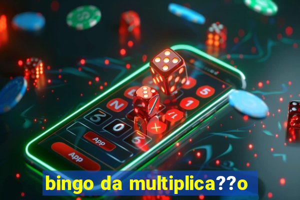 bingo da multiplica??o