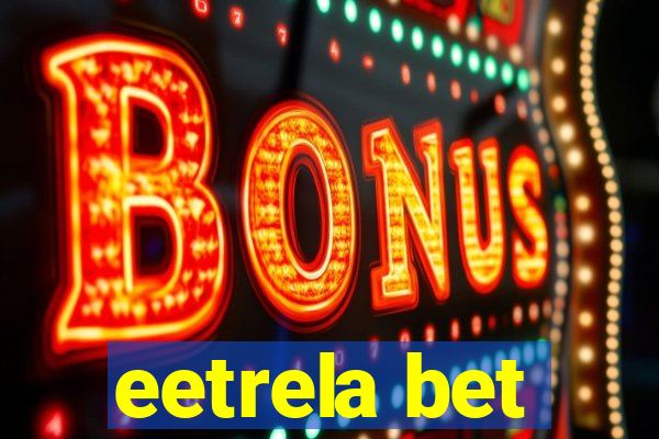 eetrela bet