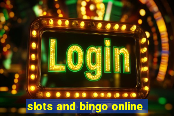 slots and bingo online