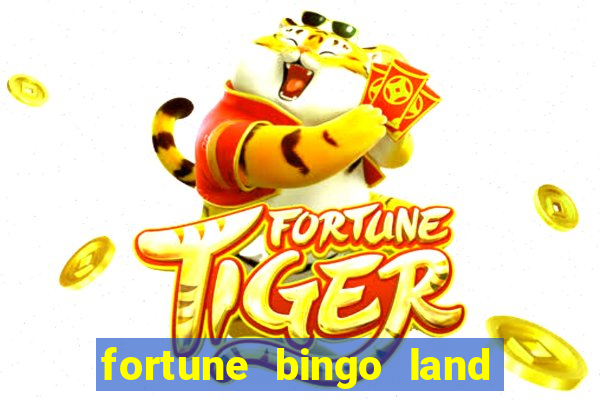 fortune bingo land paga mesmo