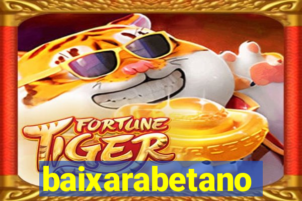 baixarabetano