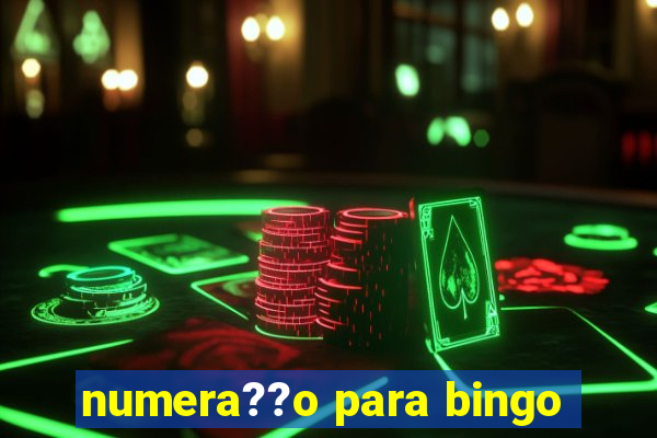 numera??o para bingo