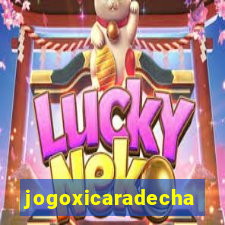 jogoxicaradecha