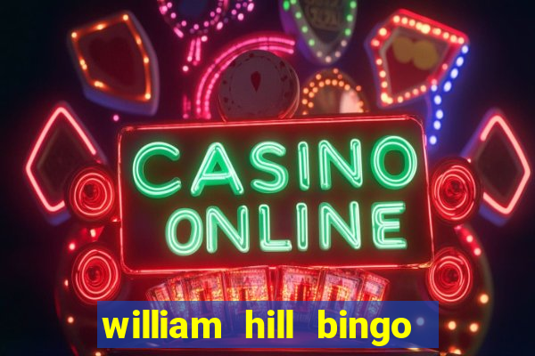 william hill bingo star club