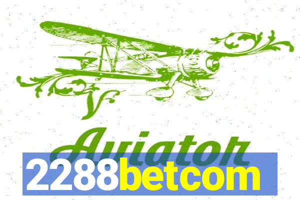 2288betcom