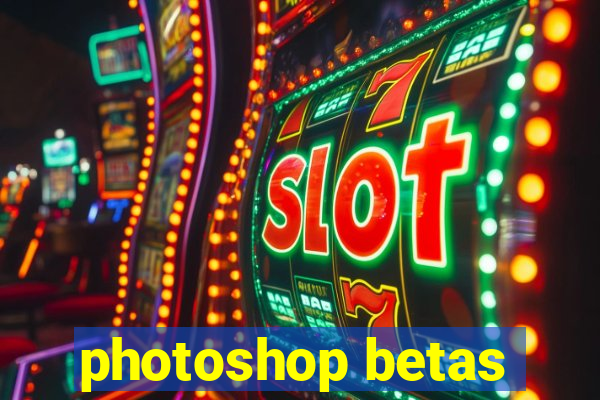 photoshop betas