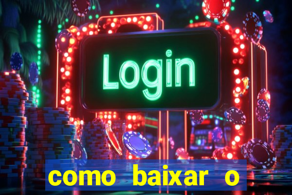 como baixar o fortune tiger