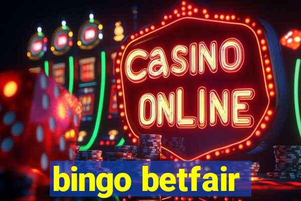 bingo betfair