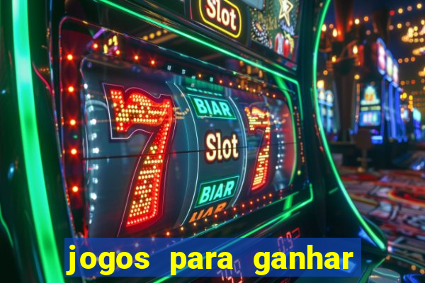 jogos para ganhar dinheiro via pix tigrinho