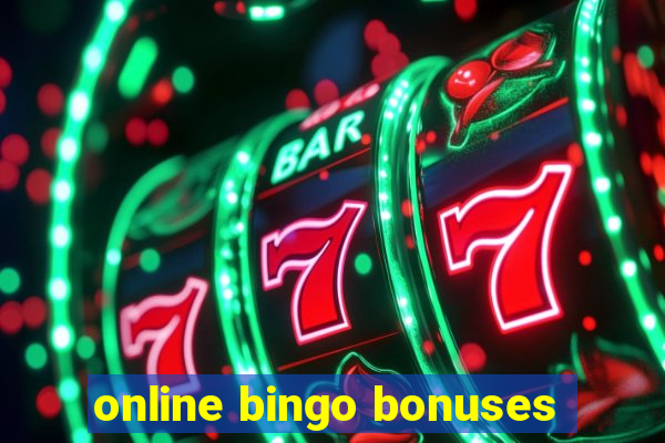 online bingo bonuses