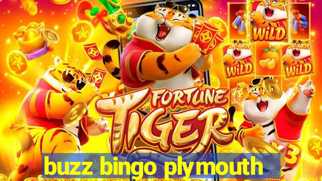 buzz bingo plymouth