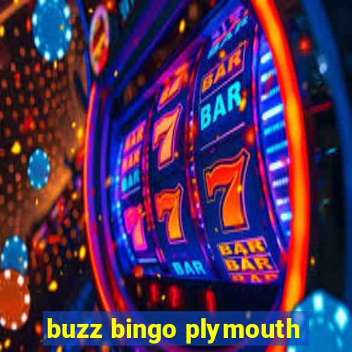 buzz bingo plymouth