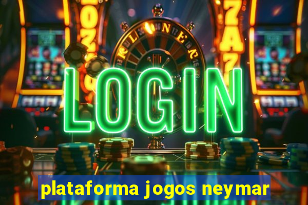 plataforma jogos neymar