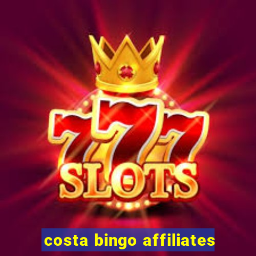 costa bingo affiliates