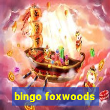 bingo foxwoods