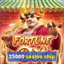 25000 casino chip