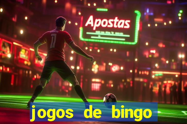 jogos de bingo valendo dinheiro