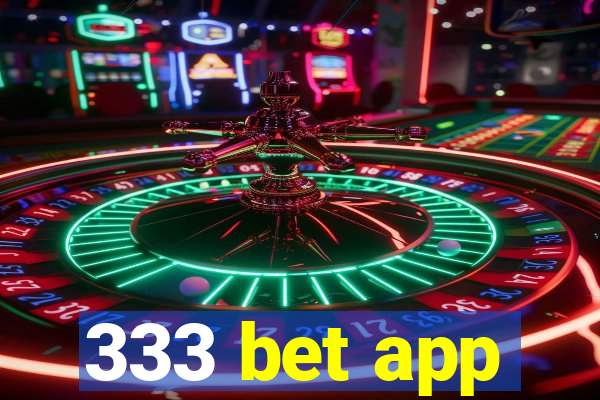 333 bet app