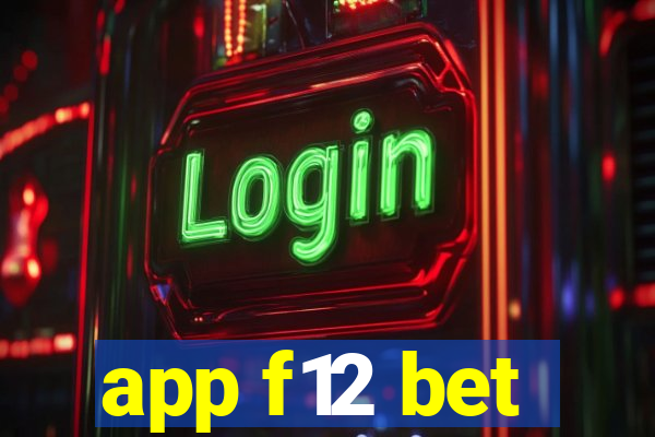 app f12 bet