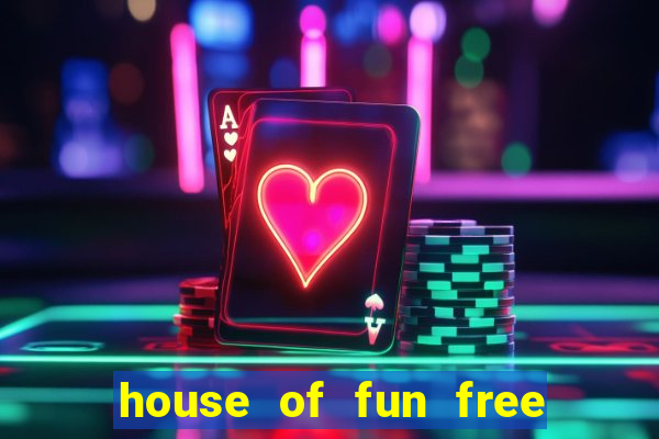 house of fun free coins bonus collector