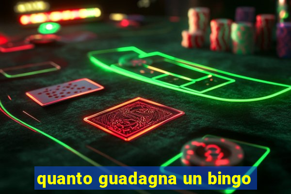 quanto guadagna un bingo