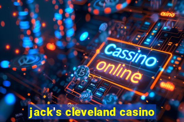 jack's cleveland casino