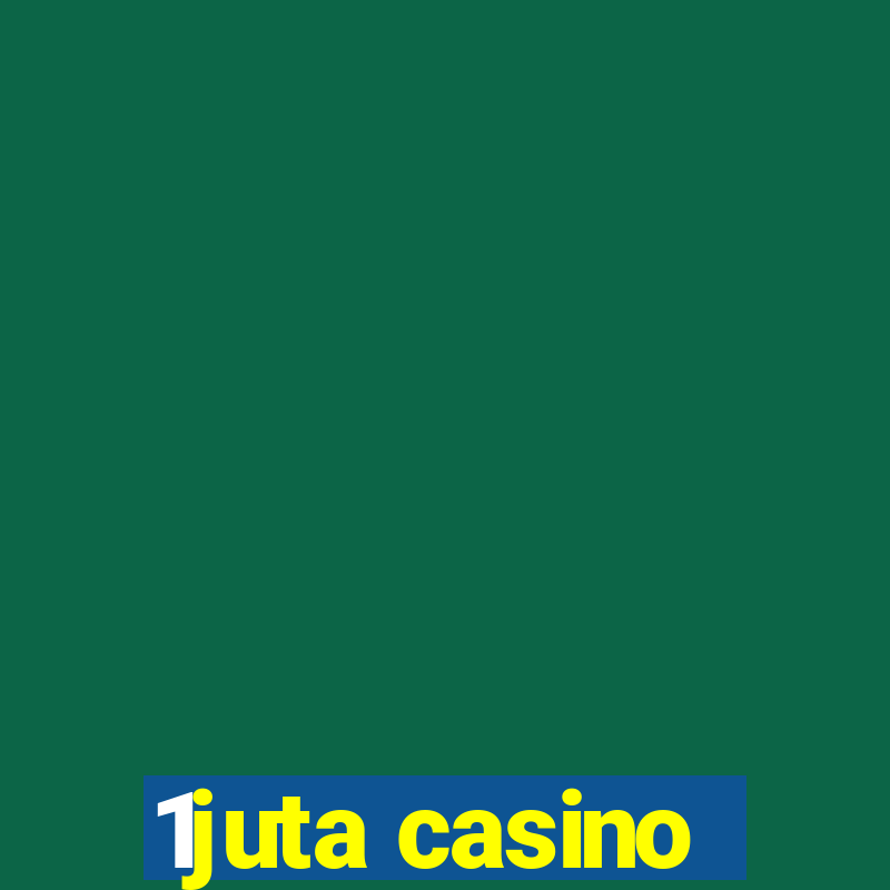 1juta casino