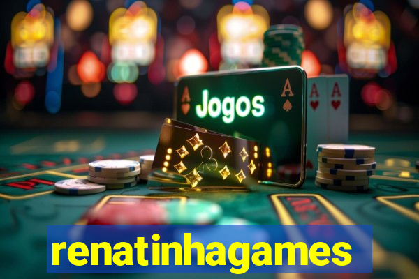 renatinhagames