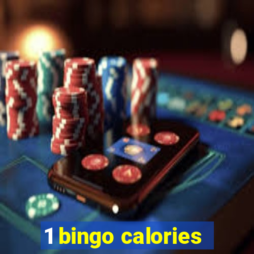 1 bingo calories