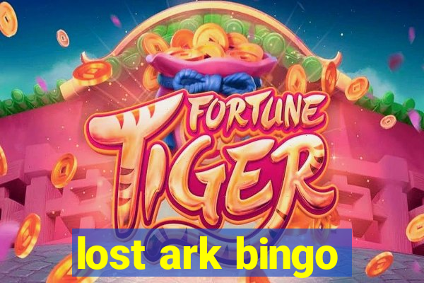 lost ark bingo