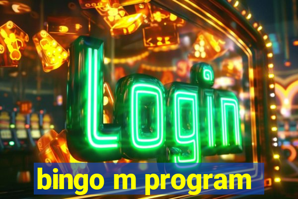 bingo m program