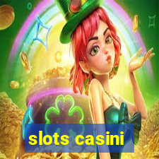 slots casini