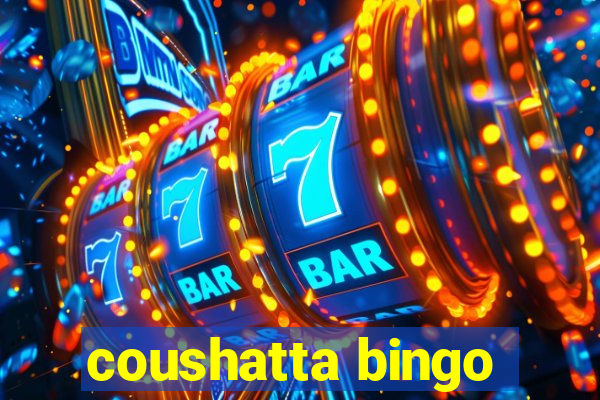 coushatta bingo