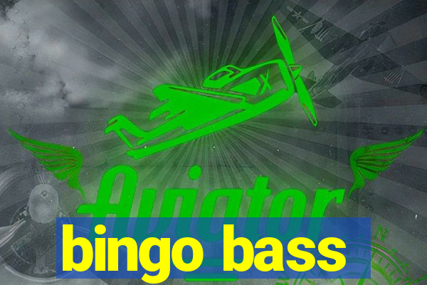 bingo bass