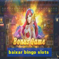 baixar bingo slots