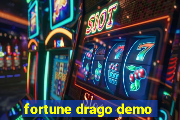 fortune drago demo