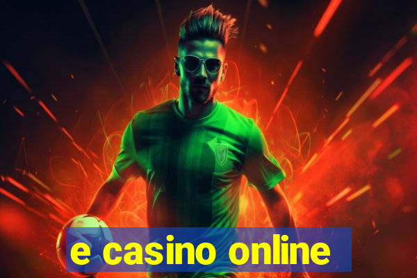 e casino online