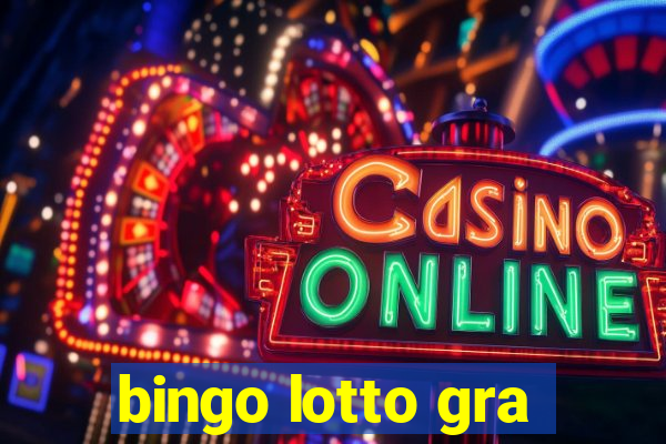 bingo lotto gra