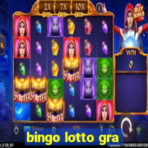 bingo lotto gra